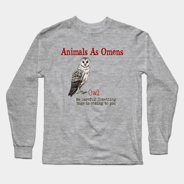 ANIMAL OMEN OWL Long Sleeve T-Shirt by RangerScots